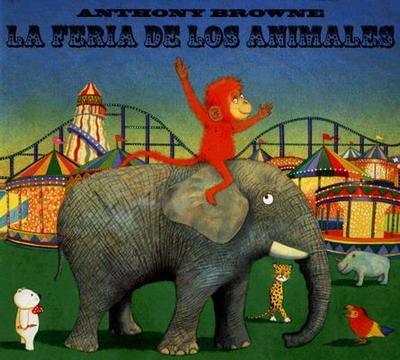 La Feria de Los Animales - Browne, Anthony