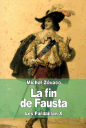 La Fin de Fausta: Les Pardaillan X