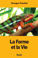 La Forme Et La Vie