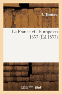 La France Et l'Europe En 1833