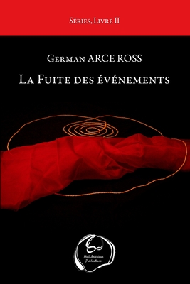 La Fuite des ?v?nements - Arce Ross, German