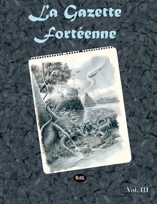 La Gazette Fort?enne Volume 3 - Meurger, Michel, and Picasso, Pablo, and Raynal, Michel