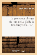 La Geomance Abregee de Jean de la Taille de Bondaroyz, (Ed.1574)