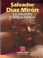 La Giganta y Otras Damas - Sierra, Justo, and Diaz Miron, Salvador