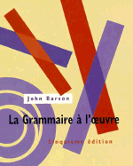 La Grammaire A L Oeuvre Text - Barson, John