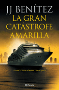 La Gran Catstrofe Amarilla / The Great Yellow Catastrophe: Diario de Un Hombre Tranquilo