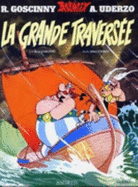 La Grande Traversee - Uderzo, Albert, and Goscinny