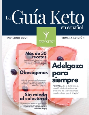 La Gu?a Keto: en Espaol - Ramos, Tatiana (Editor), and Pinango, Maria Gabriela (Contributions by), and Kamkoff, Marisol (Contributions by)