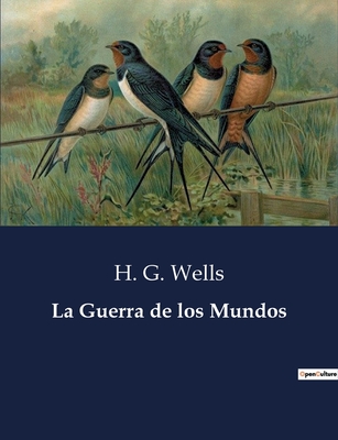 La Guerra de los Mundos - Wells, H G