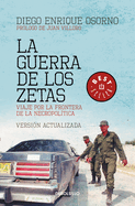 La Guerra de Los Zetas: Viaje Por La Frontera de la Necropoltica / War of the Zetas