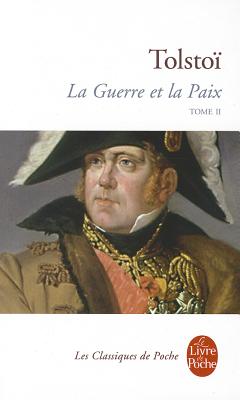 La Guerre et la Paix (Tome 2) - Tolstoy, Lev