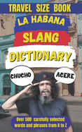 La Habana Slang Dictionary: Decoding the Vibrant Language of Cuba's Capital