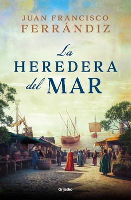 La Heredera del Mar / Heiress of the Sea - Ferrandiz, Juan Francisco