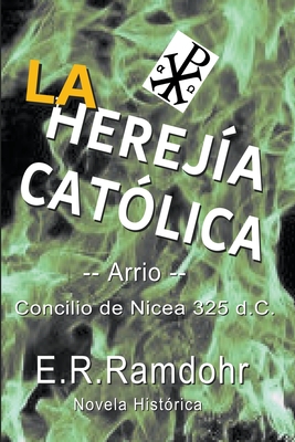 La Hereja Catlica - Ramdohr, E R