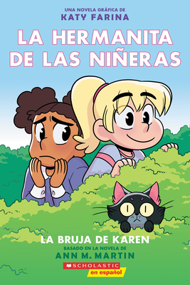 La Hermanita de Las Nieras #1: La Bruja de Karen (Karen's Witch) - Martin, Ann M, and Farina, Katy (Illustrator)