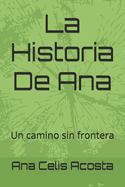 La historia de Ana: Un camino sin frontera