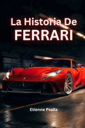 La Historia de Ferrari