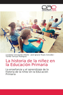 La historia de la niez en la Educaci?n Primaria