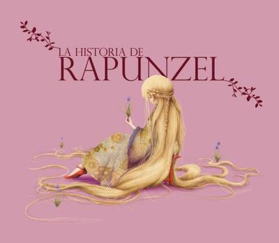 La Historia de Rapunzel - Kochka, and Lebot, Sophie, and Guerrero, Pilar