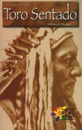 La Historia de Toro Sentado (the Story of Sitting Bull)