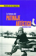 La Historia del Patinaje Artstico (the Story of Figure Skating)