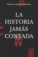 La Historia Jams Contada