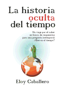 La Historia Oculta del Tiempo