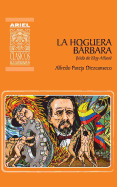 La hoguera brbara: Vida de Eloy Alfaro