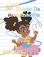 La Imparable Zeta Diario de Imaginacin