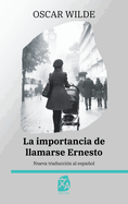 La Importancia de Llamarse Ernesto