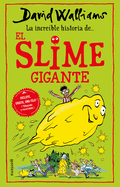 La Incr?ble Historia De... El Slime Gigante / Slime