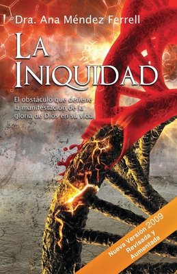 La Iniquidad - Ferrell, Ana Mendez