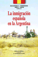 La Inmigracion Espanola en la Argentina