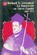 La Inquisicion En Nueva Espana: Siglo XVI