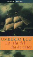 La Isla del Dia de Antes - Eco, Umberto