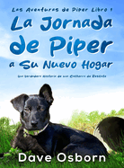 La Jornada de Piper a su Nuevo Hogar