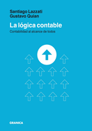 La L?gica Contable: Contabilidad Al Alcance De Todos