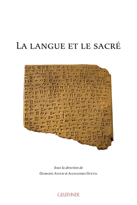 La Langue Et Le Sacre - Ayoub, Georgine (Editor), and Guetta, Alessandro (Editor)