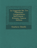 La Leggenda Dei Tre Valdelsani, Conquistatori Dell'irlanda