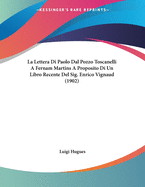 La Lettera Di Paolo Dal Pozzo Toscanelli a Fernam Martins a Proposito Di Un Libro Recente del Sig. Enrico Vignaud (1902)