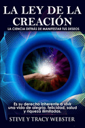 La ley de la Creaci?n: La Ciencia Detrs de Manifestar Tus Deseos