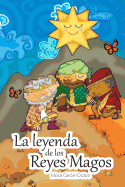 La Leyenda de Los Reyes Magos