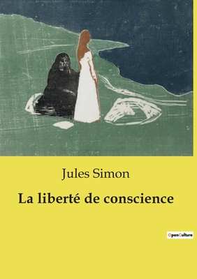 La libert de conscience - Simon, Jules