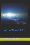 La Llama Azul: Edm. Experiencia Despu?s de la Muerte.