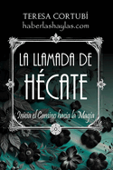 La Llamada de H?cate: Inicia el Camino hacia la Magia