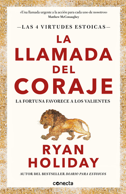 La Llamada del Coraje / Courage Is Calling: Fortune Favors the Brave - Holiday, Ryan