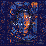 La ?ltima Cuentista (the Last Cuentista)