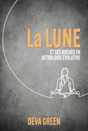 La Lune et ses noeuds en Astrologie volutive