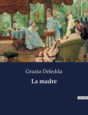 La Madre - Deledda, Grazia