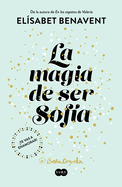 La Magia de Ser Sofa / The Magic of Being Sofia